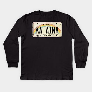 Ka Aina Vintage Hawaii License Plate Kids Long Sleeve T-Shirt